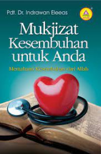 Mukjizat kesembuhan untuk anda (Memahami kesembuhan dari Allah)