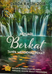 MENJADI BERKAT TANPA MENGENAL PENAT