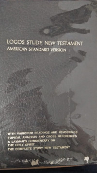 LOGOS STUDY NEW TESTAMENT AMERICAN STANDARD VERSION