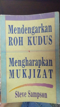 MENDENGARKAN ROH KUDUS