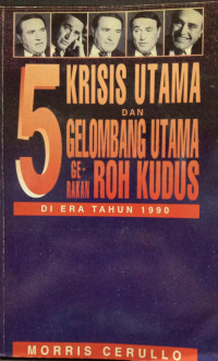 5 KRISIS UTAMA DAN GELOMBANG UTAMA GERAKAN ROH KUDUS