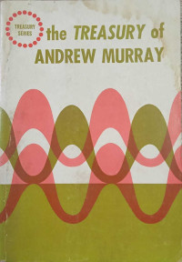 The Treasury Of Andrew Murray