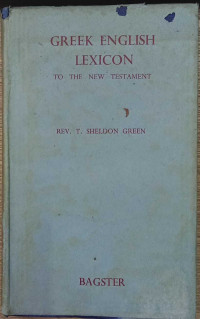 Greek English Lexicon To The New Testament