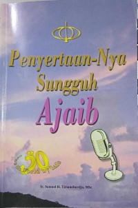 Penyertaan-Nya Sungguh Ajaib