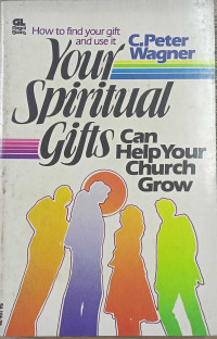 Your Spiritual Gifts Can Help Your Church Grow