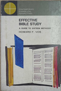 Effective Bible Study A Guide To Sixteen Methods