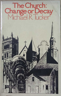 The Church : Change Or Decay