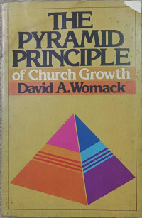 The Pyramid Principle Of Church Growth
