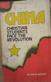 China Christian Students Face The Revolution