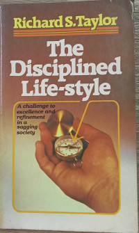 The Disciplined Life-Style