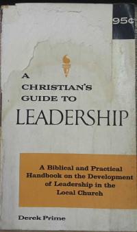 Christian's Guide To Leadership