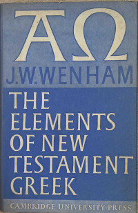 The Elements Of New Testament Greek