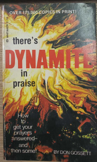 There's Dynamite In Praise