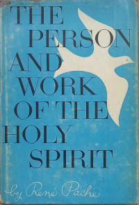 The Person and Work of the Holy Spirit