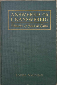 Answered Or Unanswered? Miracles of Faith in China