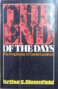 The End Of The Days The Prophecies Of Daniel Explained