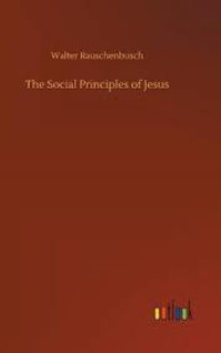 The Social Principles Of Jesus