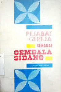 Pejabat Gereja Sebagai Gembala Sidang