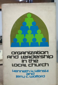 Organization and Leadership in the Local Church