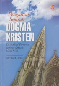 Pengantar Sejarah DOGMA KRISTEN