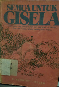 SEMUA UNTUK GISELA