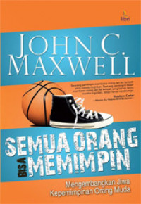 Semua Orang Bisa Memimpin
