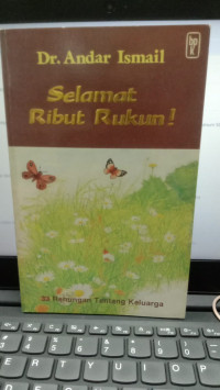 Selamat Ribut Rukun! - 33 Renungan tentang keluarga