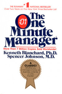 The One Minute Manager - Cara tercepat meningkatkan produktivitas dan kemakmuran Anda