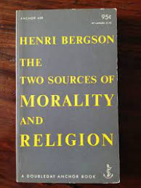 THE TWO SOURCES OF MORALITY AND RELIGION