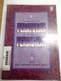 Himpunan Peraturan Di Bidang Pendidikan