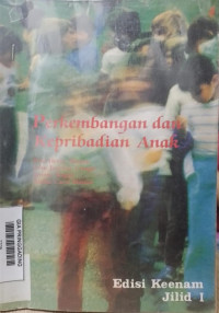 Perkembangan dan kepribadian anak