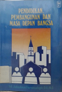 Pendidikan, Pembangunan dan masa depan bangsa