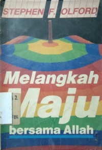 Melangkah Maju Bersama Allah