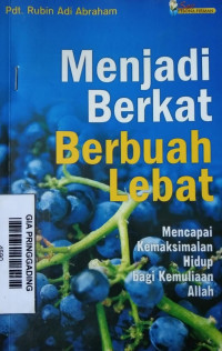 MENJALANI BERKAT BERBUAH LEBAT