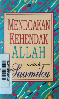 Mendokan Kehendak ALLAH untuk suamiku