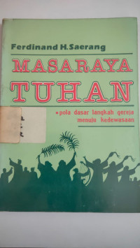 Masaraya Tuhan - pola dasar langkah gereja menuju kedewasaan