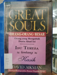 GREAT SOULS (ORANG-ORANG YANG MENGUBAHKAN DUNIA ABAD INI)