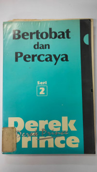 Bertobat dan Percaya