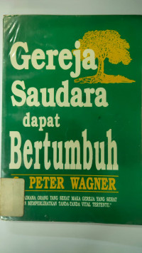 Gereja Saudara dapat Bertumbuh