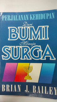 Perjalanan Kehidupan Dari Bumi Menuju Surga