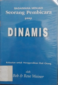 Bagaimana Menjadi Seorang Pembicara yang Dinamis