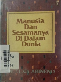 Manusia dan Sesamanya di Dalam Dunia Ini