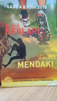 Teruslah BERLARI- Teruslah MENDAKI