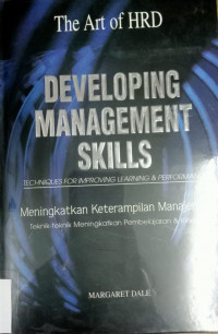 The Art of HRD Developing Management Skills (Techniques for Improving Learning & Performance)