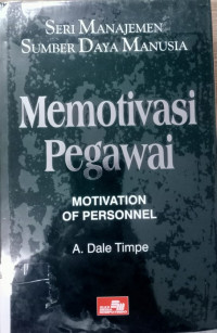 Memotivasi Pegawai (Motivation of Personnel)