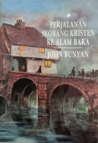 Perjalanan Seorang Kristen Ke Alam Baka