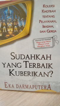 SUDAHKAH YANG TERBAIK KUBERIKAN?