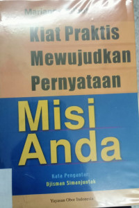 Kiat Praktis mewujudkan Misi Anda