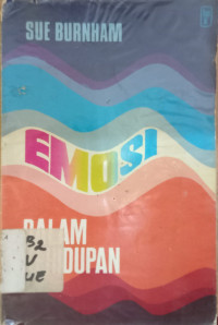 Emosi Dalam Kehidupan