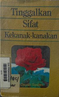 Tinggalkan Sifat Kekanak-kanakan